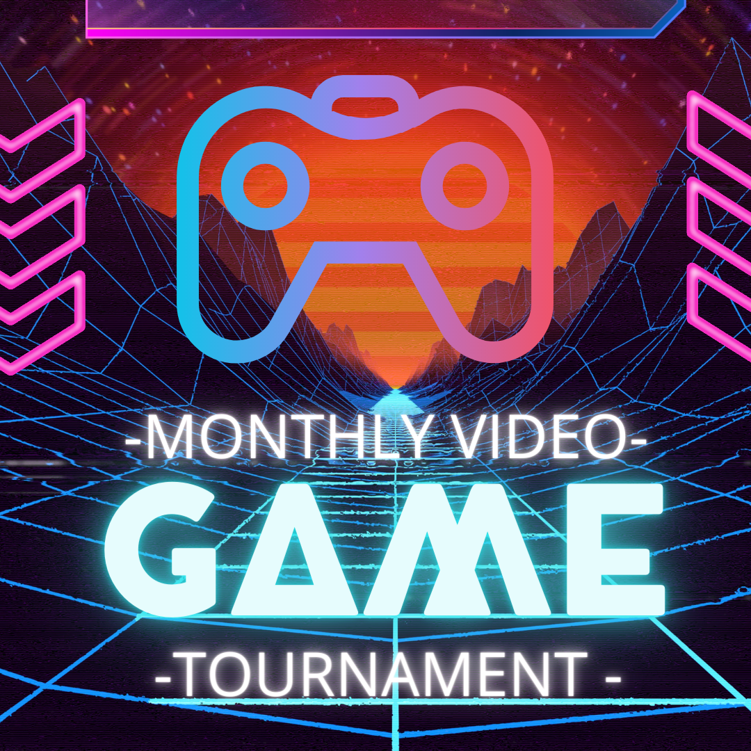 Monthly Video Game Tournament Promo Image