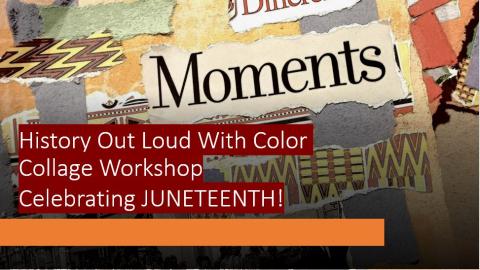 Juneteenth Collage Art Workshop