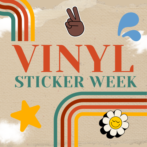 Vinyl Sticker Week