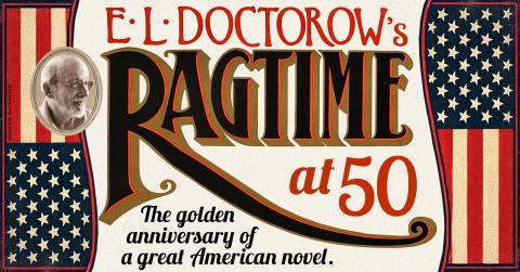 "Ragtime" Celebration Weekend:  Celebrating 50 Years of "Ragtime"