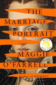 Brown Bag Book Club: "The Marriage Portrait" by Maggie O'Farrell