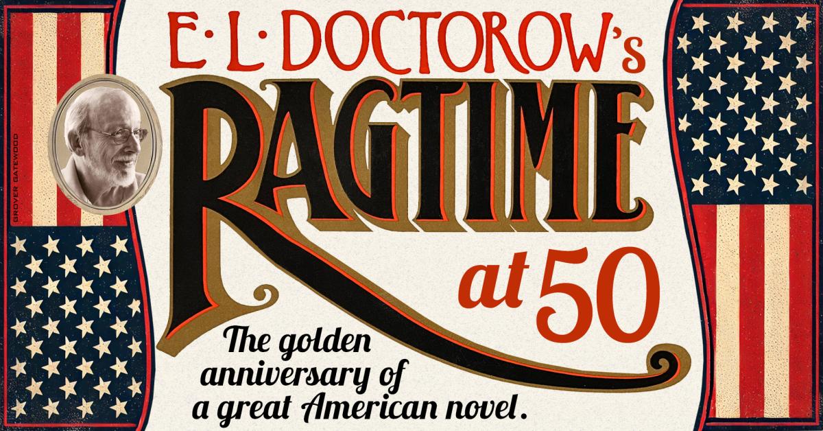 "Ragtime" Celebration Weekend:  Celebrating 50 Years of "Ragtime"